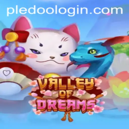 Exploring the Enchantment of ValleyofDreams: A Journey through Pledoo